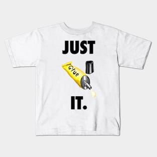 Just Glue It Kids T-Shirt